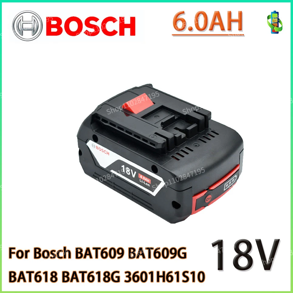 

Original Bosch 18V6.0AH professional lithium battery rechargeable power tool battery for Bosch BAT609 BAT609G BAT618 BAT618G