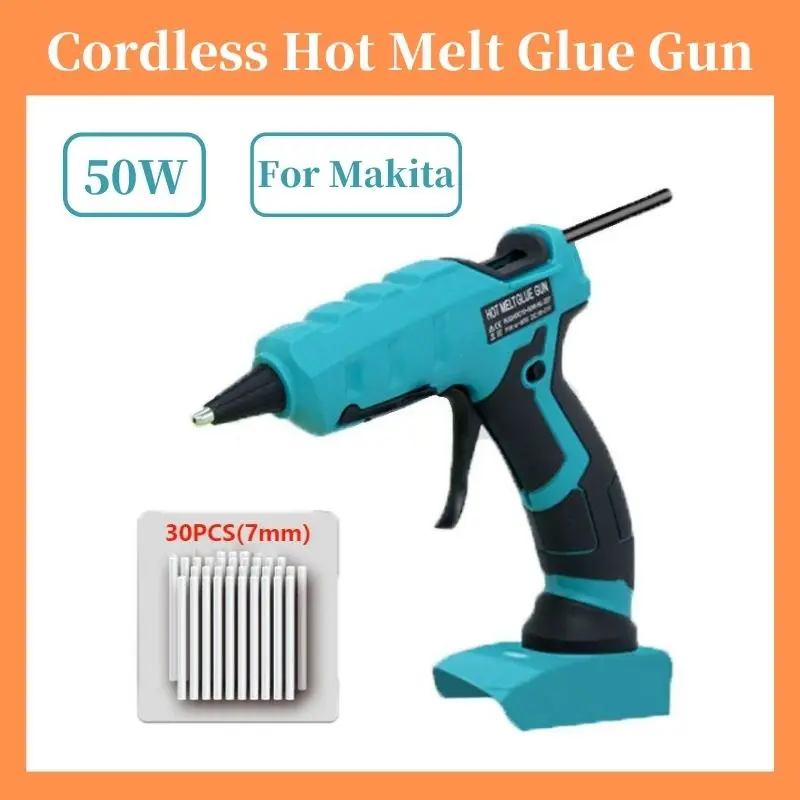 

50W Cordless Hot Melt Glue Gun with 30Pcs 7mm Glue Sticks For Makita/DEWALT/Milwaukee 18/20V Li-ion Battery Electric Repair Tool