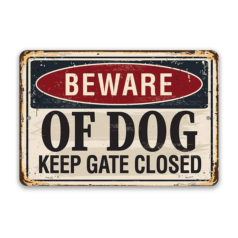 

Please Keep Gate Closed Dogs In Yard Metal Signs For Home Decor Use Indoor/Outdoor 12 X 8 Inch Dog Sayings Funny Signs Dog Mom