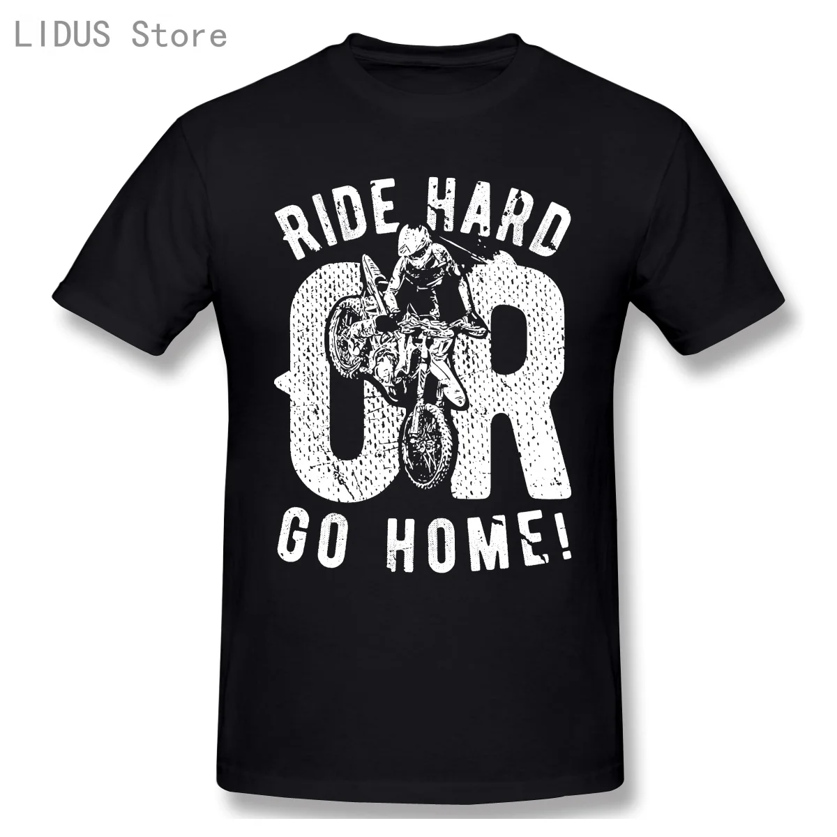 

Ride Hard Or Go Home Dirt Bike T Shirts Casual Clothes Men TShirts Fashion Sweatshirt Cotton Clothing T-Shirts Tee Top