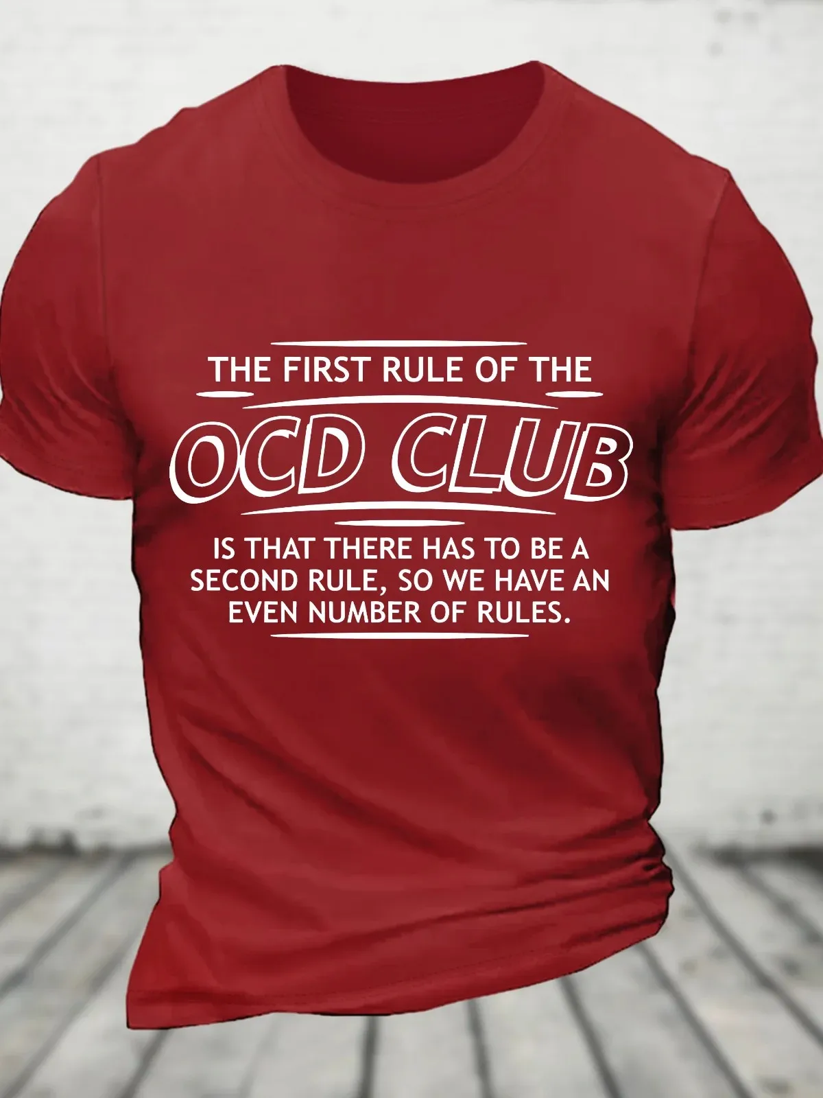 First Rule Of The Ocd Club Is There Has To Be A Second Cotton T-Shirt