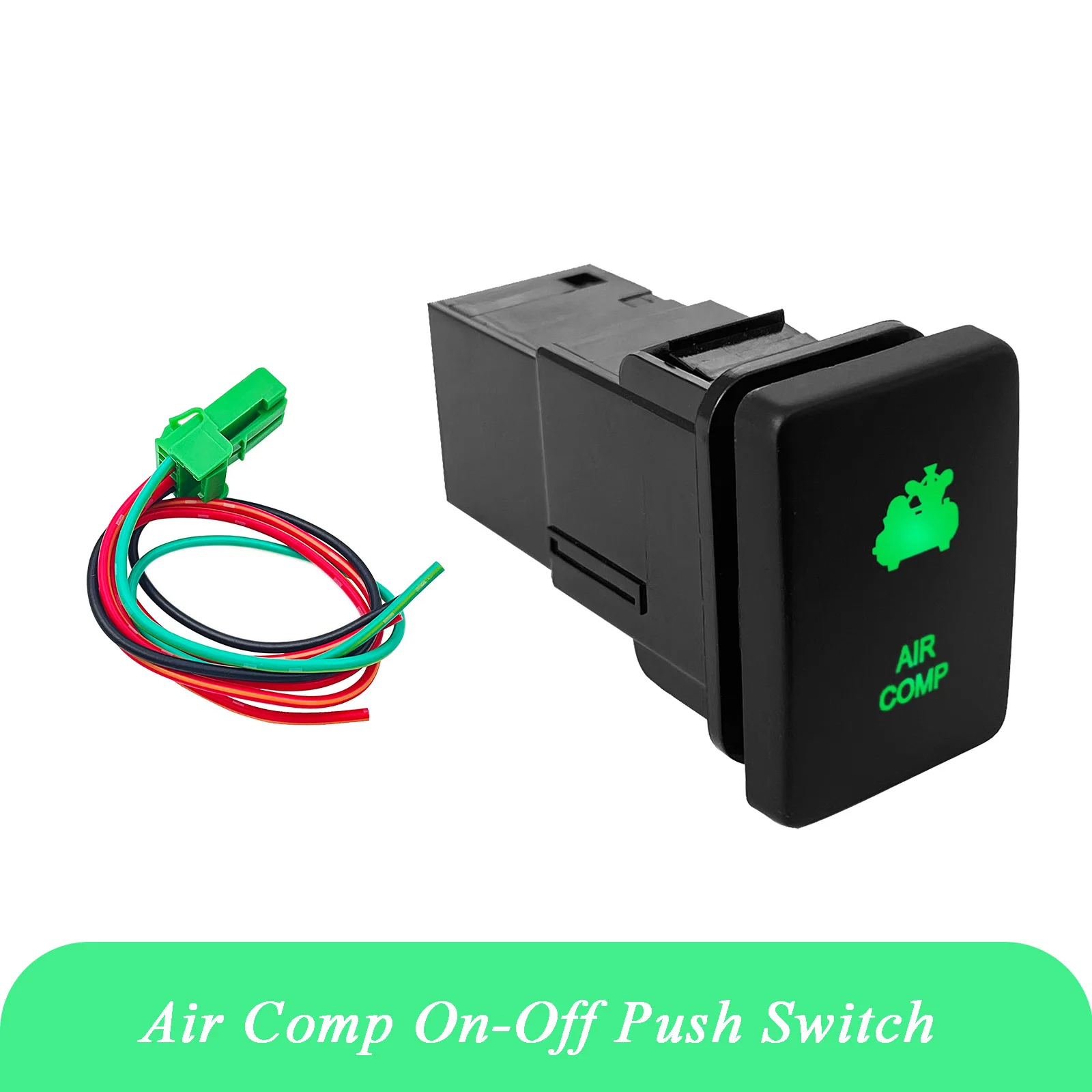 

Push Switch AIR COMP for Toyota Prado150 200 Series Cruiser 2015 Hilux GUN HiAce RAV4 12V 3A OEM Replacement ON OFF Green