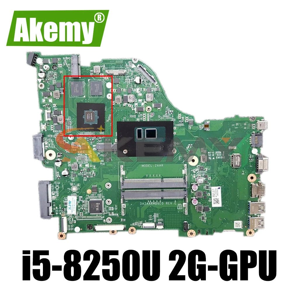 

NBGWL11001 NB.GWL11.001 DAZAARMB6E0 Mainboard For ACER Aspire E 15 E5-576G E5-576 Laptop Motherboard With i5-8250U CPU 2G-GPU