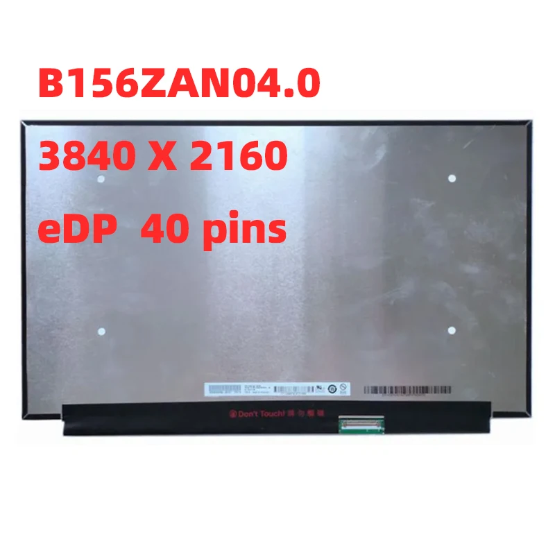 B156ZAN04.0 4,0-дюймовая ЖК-панель дисплея матрица ноутбука 15,6*3840 UHD IPS EDP 40 контактов