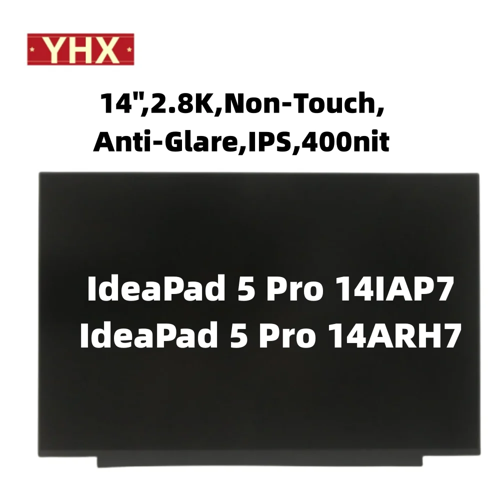 

ЖК-экран для ноутбука Lenovo IdeaPad 5 Pro 14IAP7 5 Pro 14ARH7, экран 14 дюймов, 2,8 K, без касания, антибликовый, IPS,400nit 2880X1880