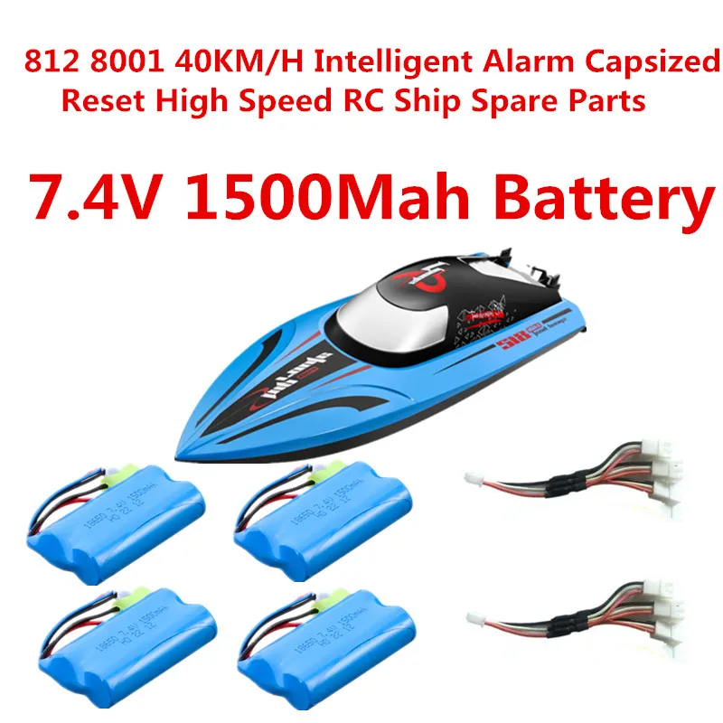 

812 8001 40KM/H Intelligent Alarm Capsized Reset High Speed Remote Control Boat RC Boat Spare Parts 7.4V 1500Mah Battery