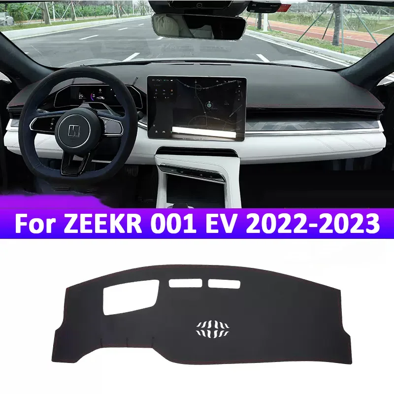 

For ZEEKR 001 EV Electric 2022 2023 Car Dashboard Cover Mat Artificial leather Avoid light Sun Shade Carpets Anti-UV Accessories