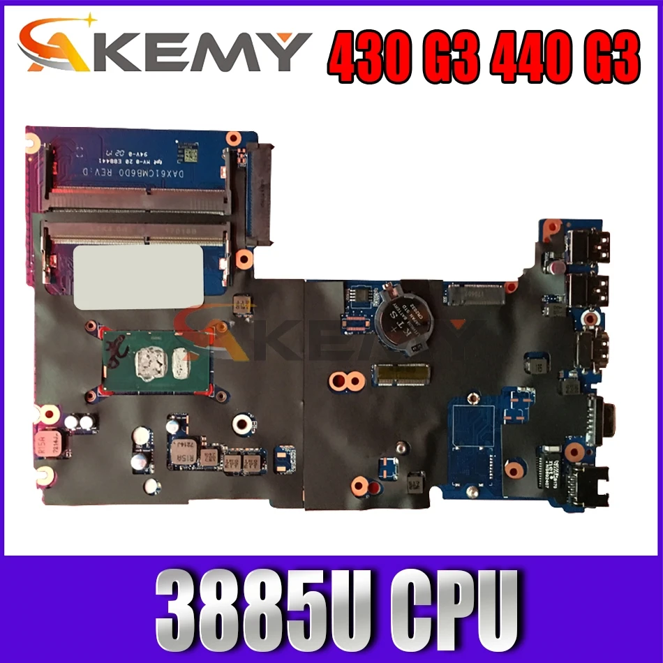 

Материнская плата Akemy 826376-001 DAX61CMB6D0 для ноутбука HP probook 430 G3 440 G3, материнская плата SR2EV 3885U ЦП для ноутбука