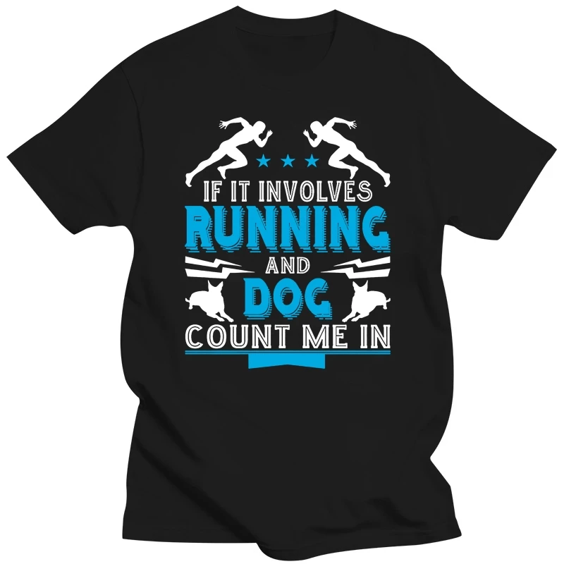 

Men's If It Involves Running And Dog T Shirt t shirt Custom tee shirt round Neck Clothes Loose fashion Spring Autumn cool shirt