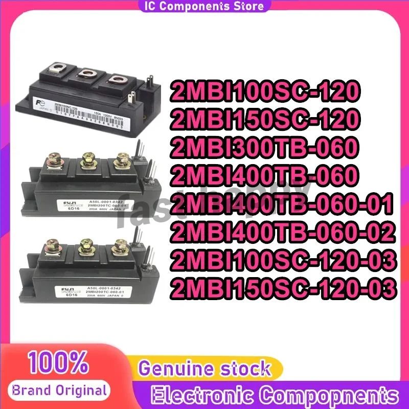 Новый 2MBI100SC-120 2MBI150SC-120 2MBI300TB-060 2MBI400TB-060 2MBI400TB-060-01 2MBI400TB-060-02 2MBI100SC-120-03 2MBI150SC-120-03