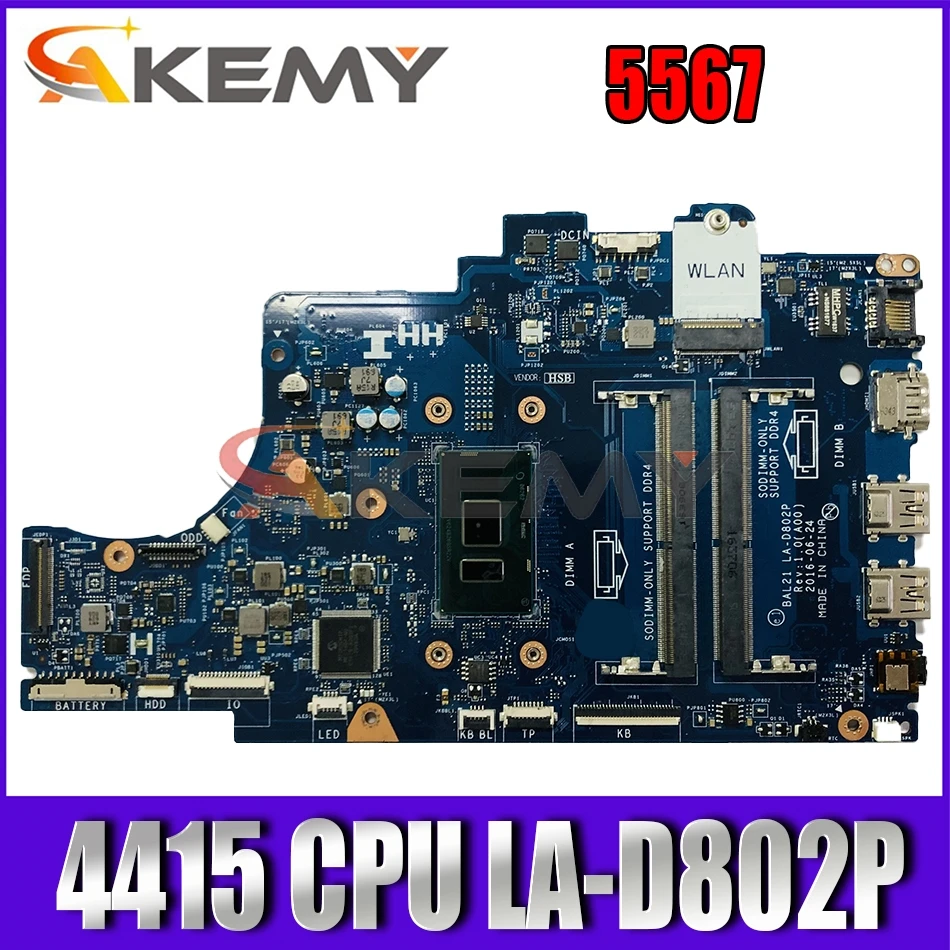 

Материнская плата Akemy для ноутбука Dell Inspiron 5567, новая модель, модель BAL21 LA-D802P, системная плата для ноутбука Dell Inspiron 4415, 100% протестирована