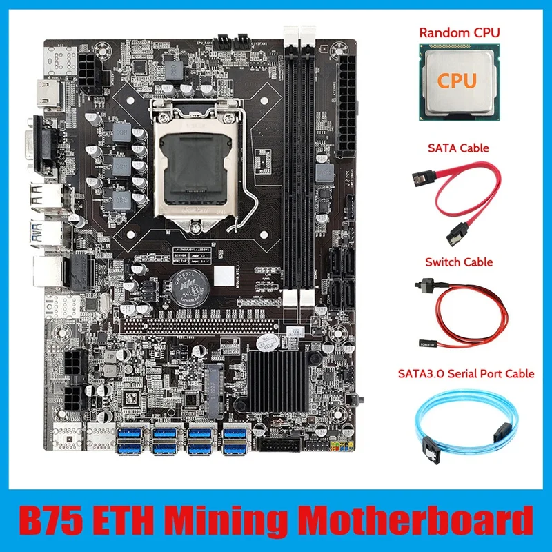 

B75 ETH Mining Motherboard 8XPCIE To USB+CPU+SATA3.0 Serial Port Cable+SATA Cable+Switch Cable LGA1155 Miner Motherboard