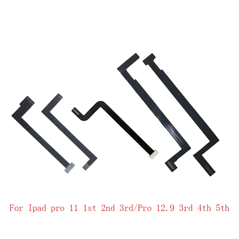 

LCD Screen Display Motherboard Connect Flex Cable For iPad Pro 11 12.9 1st 2nd 3rd 4th 5th A1980 A2377 A2228 A2229 A1876 A2378