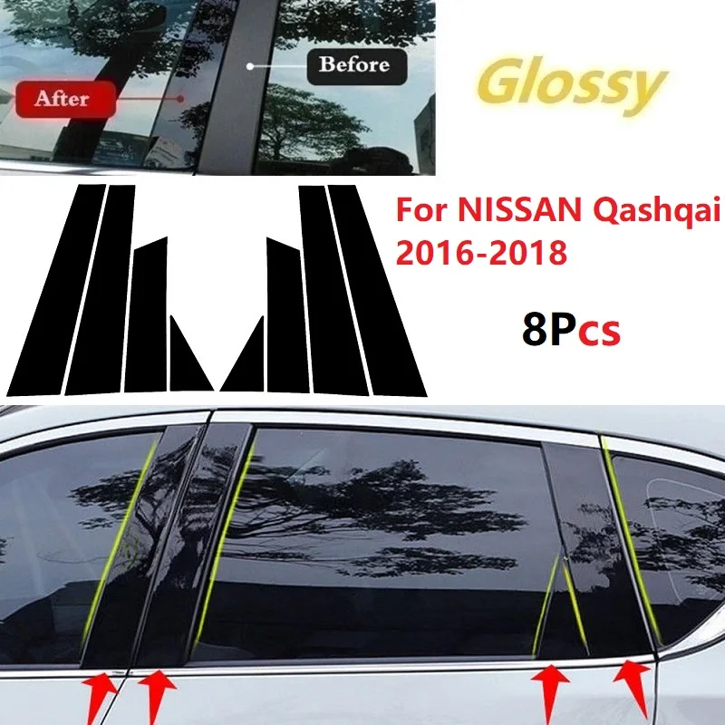 Postes de Pilar pulidos de 8 piezas, aptos para NISSAN Qashqai 2016-2018, cubierta embellecedora de ventana, pegatina de columna BC, novedad