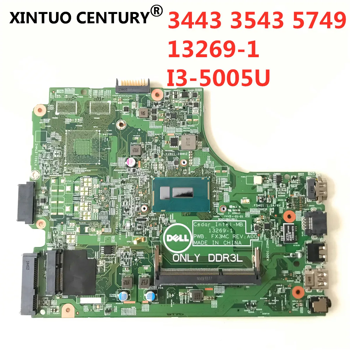 

Free Shipping For DELL 3543 DELL 3443 5749 motherboard 13269-1 PWB FX3MC REV A00 motherboard I3-5005U Test motherboard