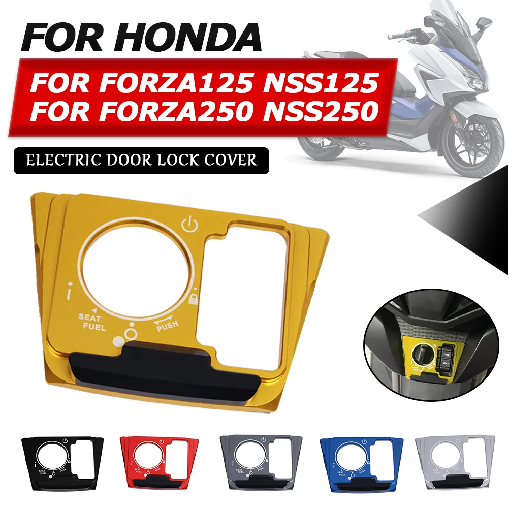 

Motorcycle Ignition Key Lock Cap Cover Scooter Switch For Honda FORZA 125 FORZA 250 FORZA125 FORZA250 NSS250 NSS125 2023 Parts