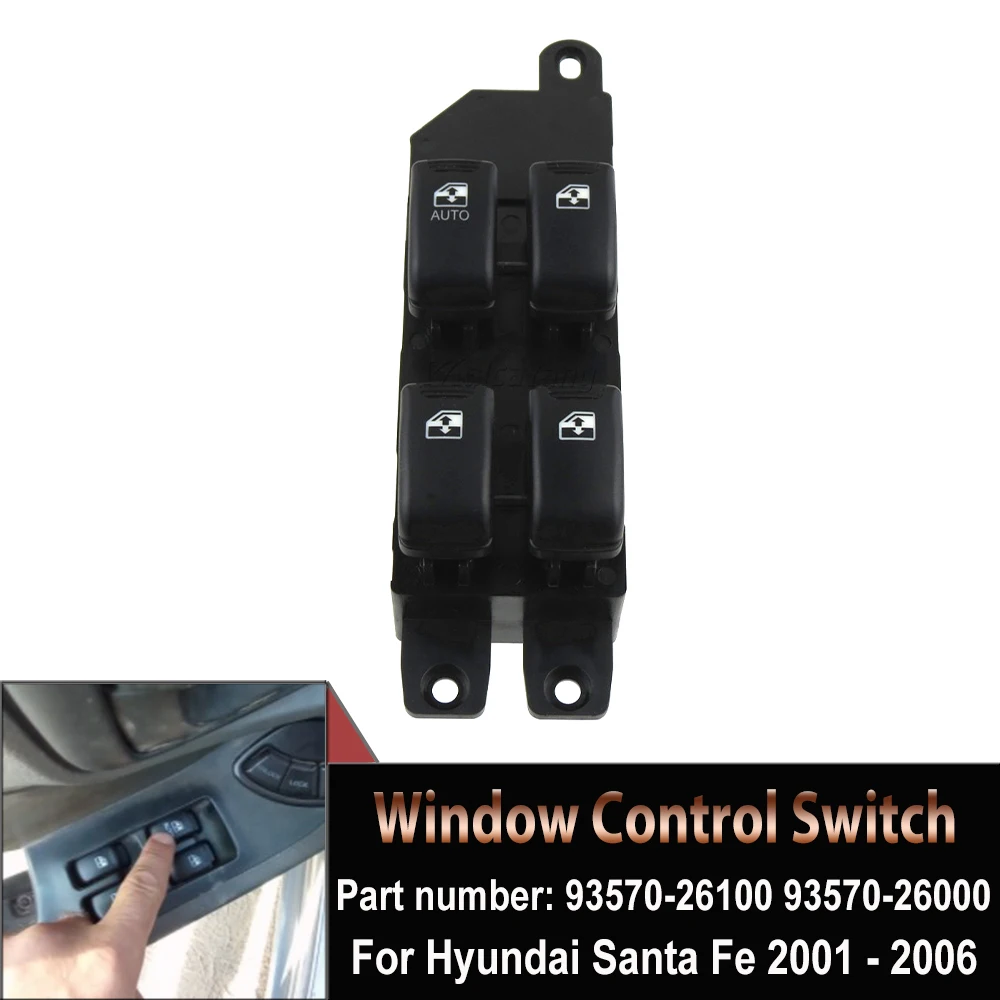 

New Electric Window Switch Power Window Switch For Hyundai Santa Fe 2001-2006 SUV Santa FE 00 OE: 93570-26100 9357026100