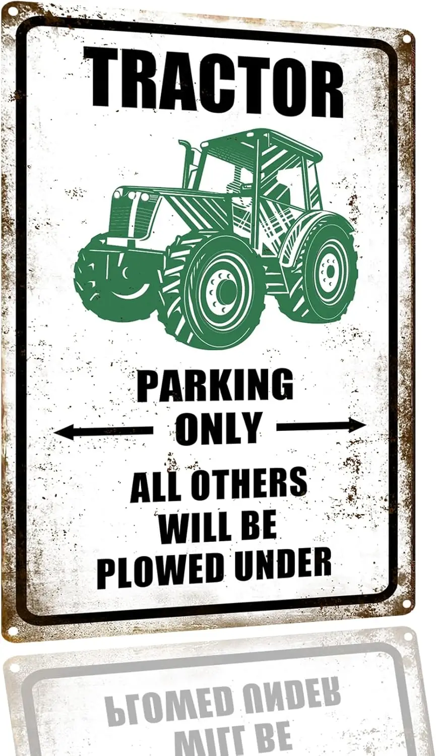 Trctor Tn Sgns ntque Crossng Metl Prkng Only ll Inthers Wll Be Plowed Under Sgn Outdoor Decor Grden Grge G