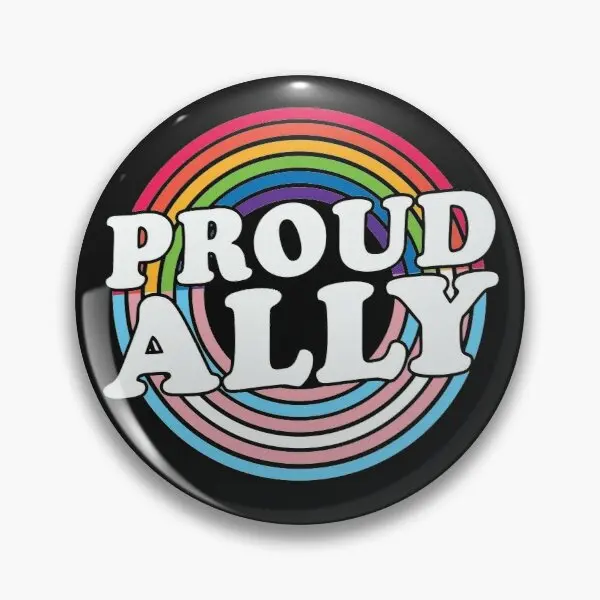 

Proud Ally Customizable Soft Button Pin Cartoon Decor Creative Brooch Women Funny Gift Collar Jewelry Hat Cute Badge Lover