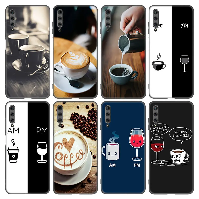 Coffee Wine Cup Phone Case For Huawei Honor 7A 8A 9X 20 Pro 8 10X Lite 7S 8C 8S 8X 9A 9C 10i 20i 30i 20E 20S Soft Black Cover
