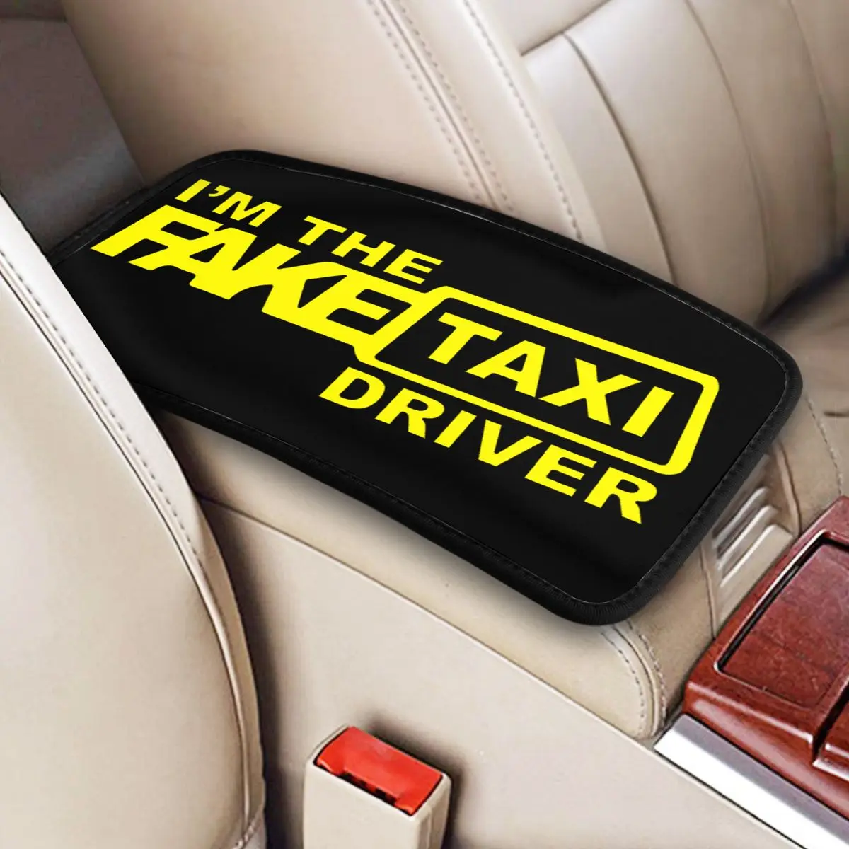 

I'm The Fake Taxi Driver Car Armrest Cover Soft Center Console Pad Storage Box Mat