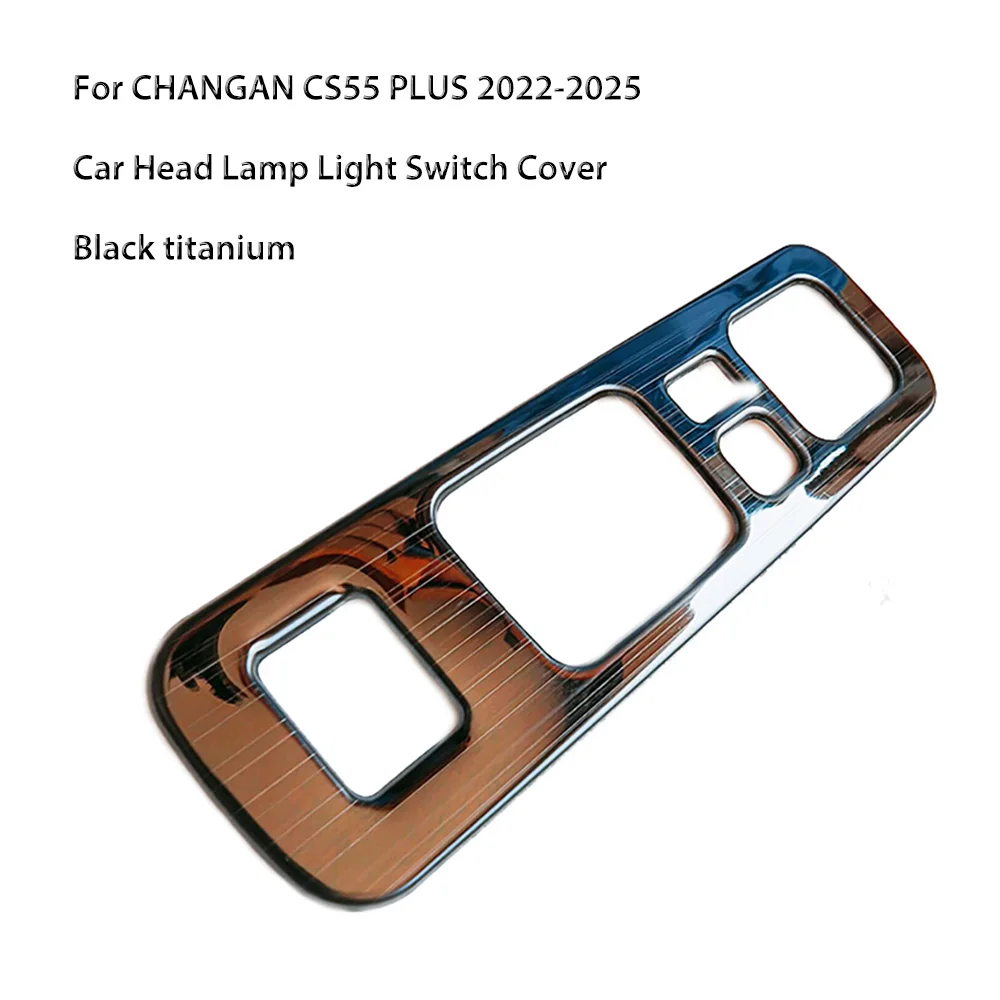 

Автомобильный переключатель фар, ручка регулировки фар, панель управления, накладка, рамка для CHANGAN CS55 PLUS 2022-2025
