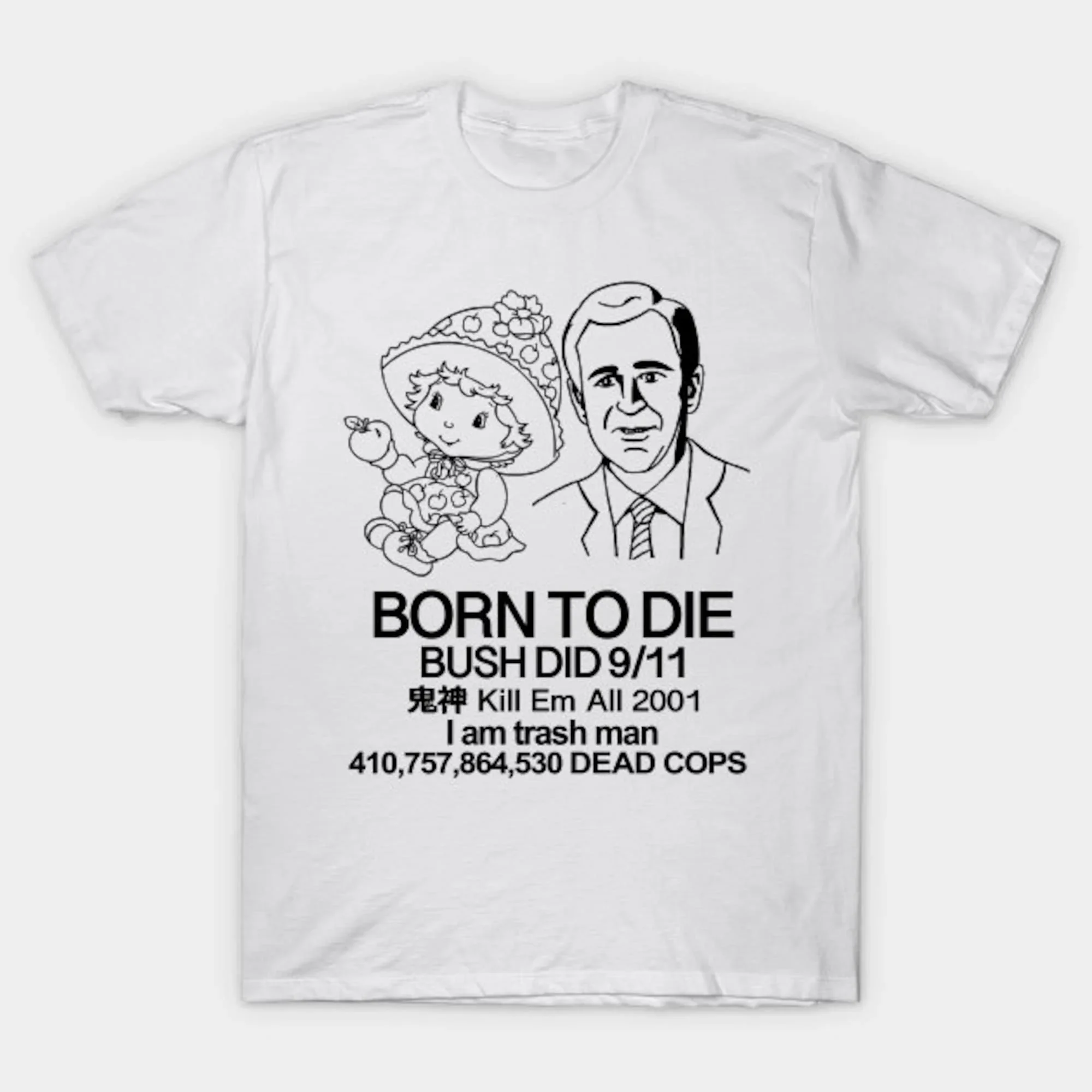 Футболка Born To Die Bush Did 9 11 Killem All Meme