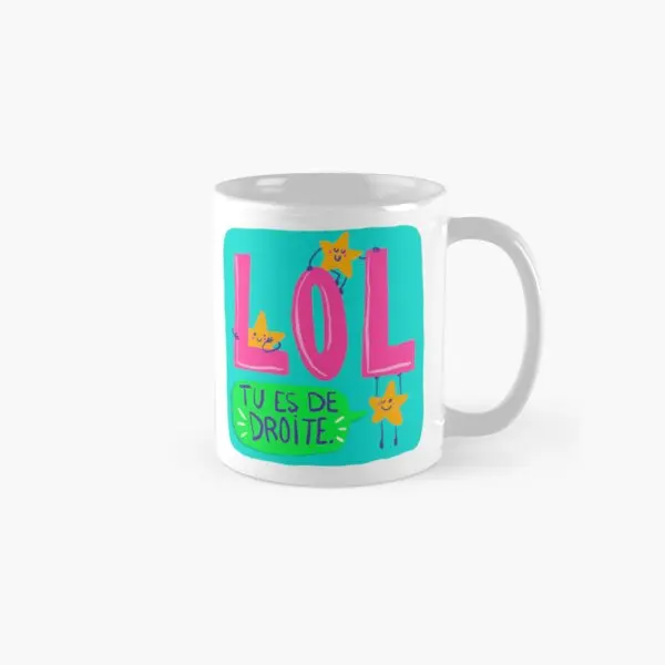 

Lol You Are On The Right Classic Mug Printed Handle Round Design Drinkware Photo Image Coffee Picture Gifts Simple Cup Tea
