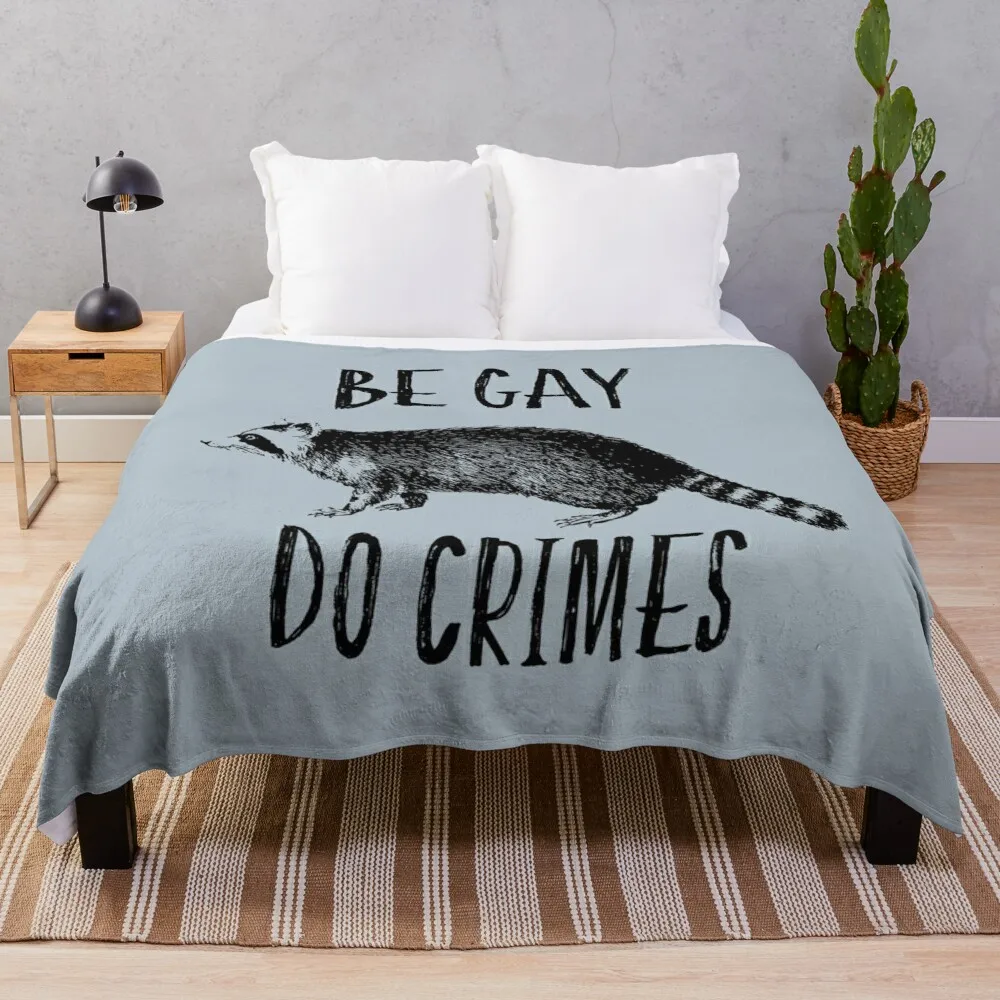 

Be Gay, Do Crimes Throw Blanket Jacquard Blankets Ands