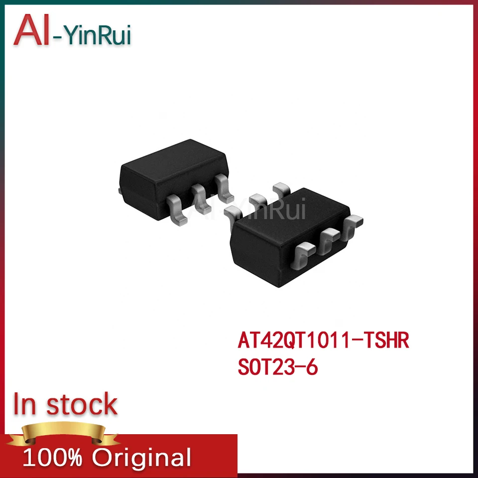 

10-100PCS AI-YinRui AT42QT1011 -TSHR AT42QT1011-TSHR 42QT1011 SOT23-6 New Original In Stock IC SENSR TOUCH