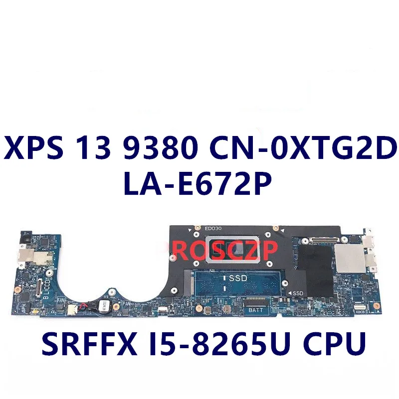 

CN-0XTG2D 0XTG2D XTG2D Mainboard FOR DELL XPS 13 9380 Laptop Motherboard With SRFFX I5-8265U CPU LA-E672P 100% Full Working Well