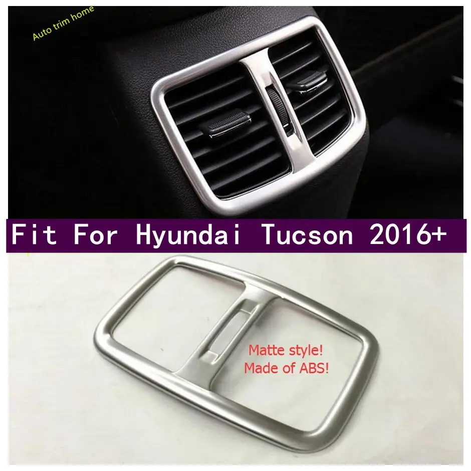 

Rear Armrest Box Air Conditioning AC Outlet Vent Cover Trim Fit For Hyundai Tucson 2016 - 2018 ABS Matte Interior Accessories