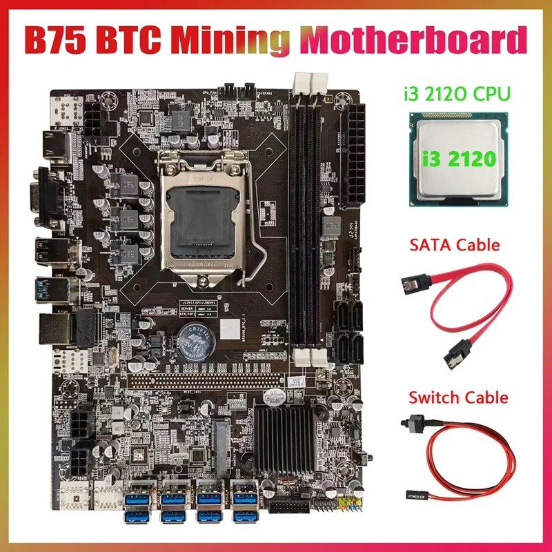 

B75 BTC Mining Motherboard+I3 2120 CPU+SATA Cable+Switch Cable LGA1155 8XPCIE USB Adapter B75 USB BTC Miner Motherboard