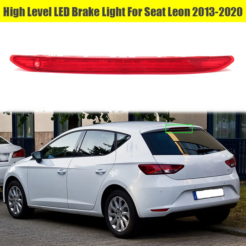 

5F0945097 High Rear Level 3rd LED Brake Stop Warning Light for Seat Leon/Leon SC/Leon ST 5F 2013 2014 2015 2016 2017 2018-2020