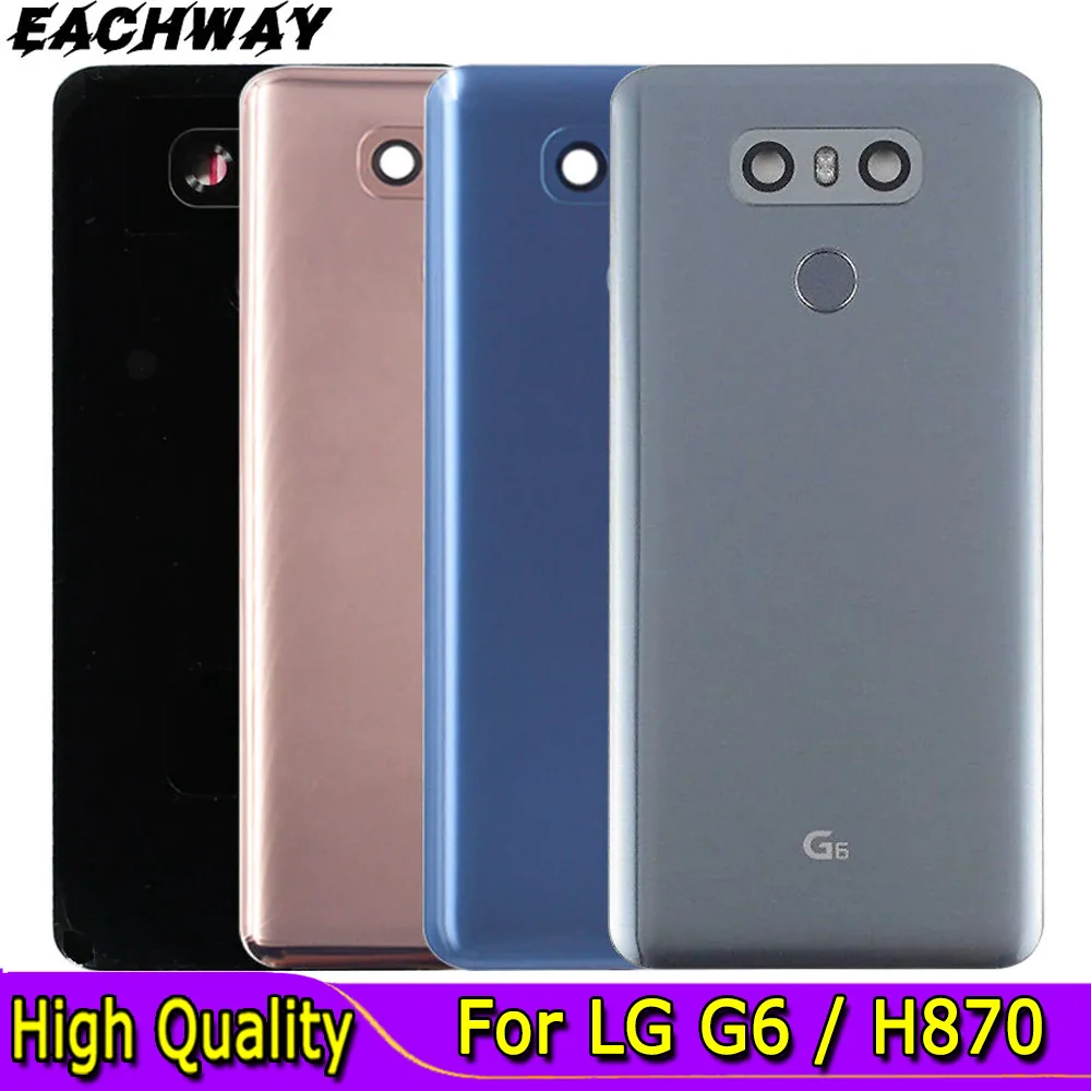 Glass Battery Cover For LG G6 H870 H870DS H871 H872 H873 LS993 US997 VS998 Rear Housing Back Case + Touch ID Boutton Camera Lens