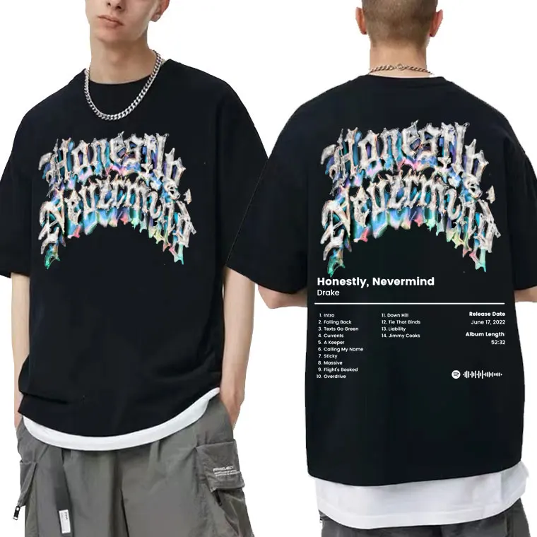 

Rapper Drake Music Album Honestly Nevermind Tshirt Quality Men Women Fashion Hip Hop T-shirt Short Sleeve Man Casual Loose Tees