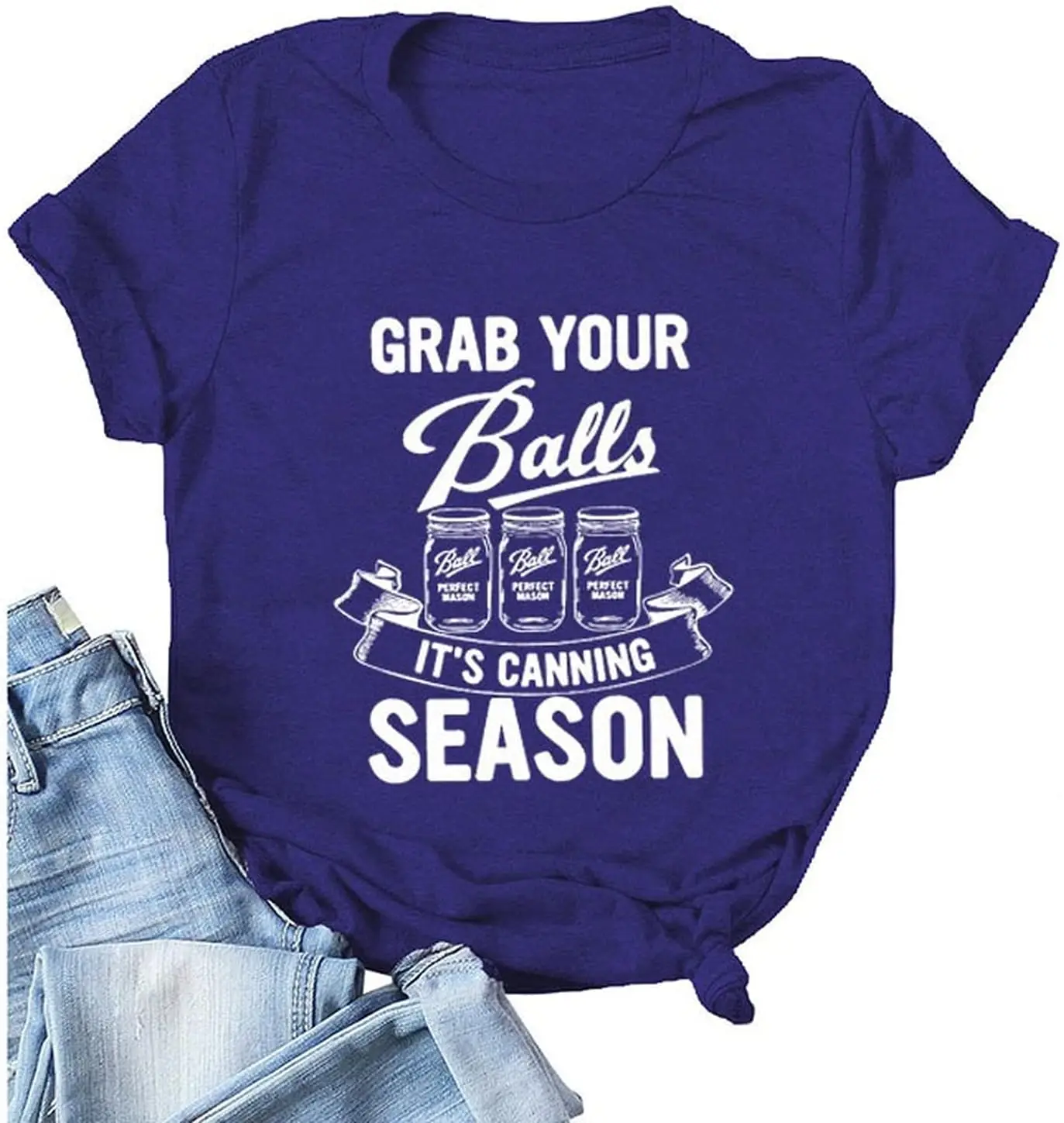 Женская футболка YourTops с надписью Take Your Balls It's Canning Season