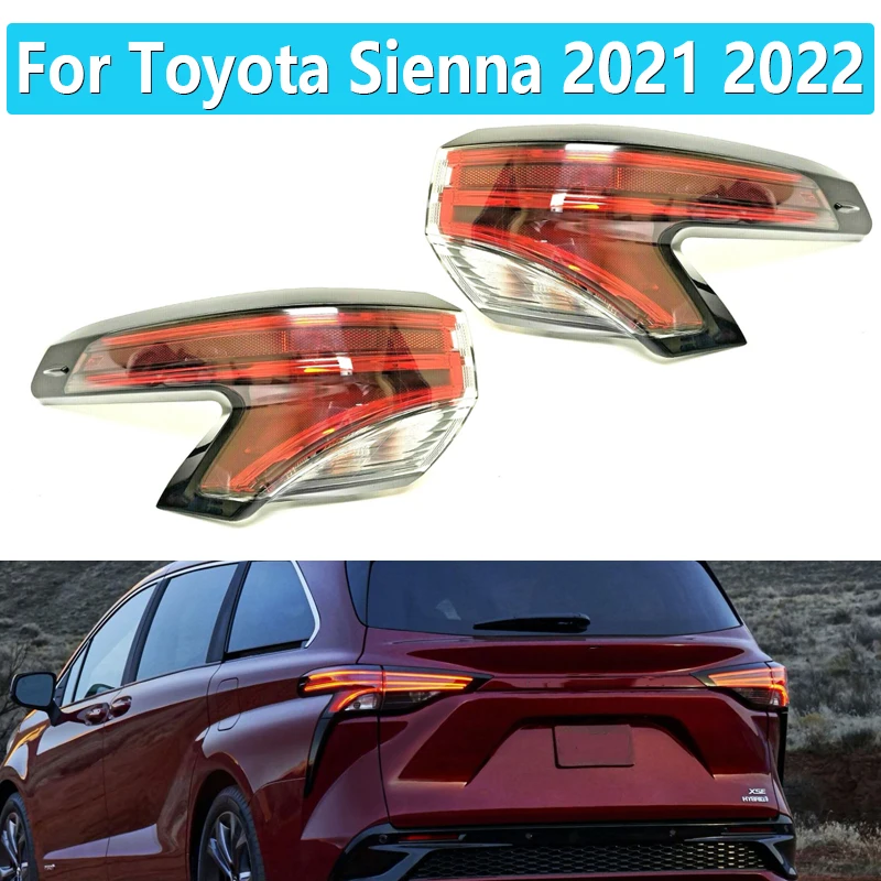 

LED Rear Tail Light For Toyota Sienna 2021 2022 Rear Turn Signal Light Stop Brake Lamp Driving Fog Lamp 8156008090 8155008090