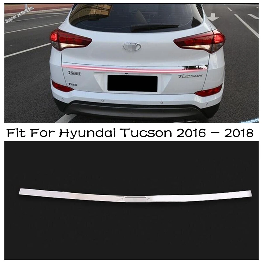 

Rear Trunk Accent Cover Tail gate Tailgate Trim Back Boot Door Decor Strip 1PCS Fit For Hyundai Tucson 2016 - 2018 Accessories
