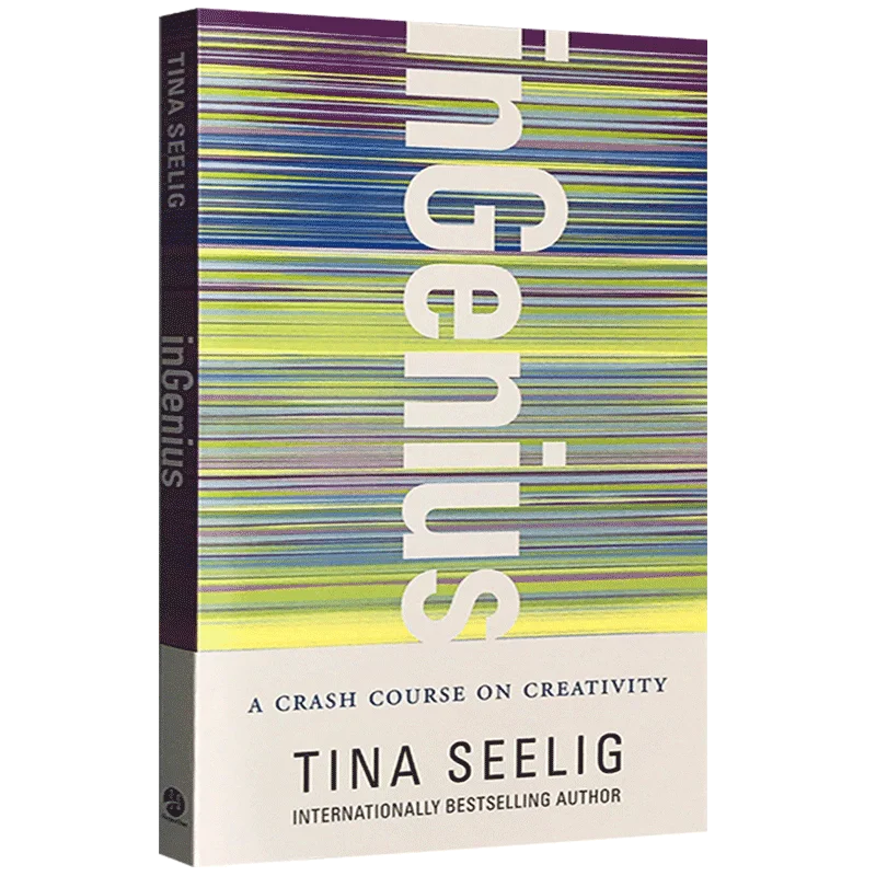 InGenius A Crash Course on Creativity Tina Seelig Innovative Ideas Enterprises Cultivate Creative Talents Book