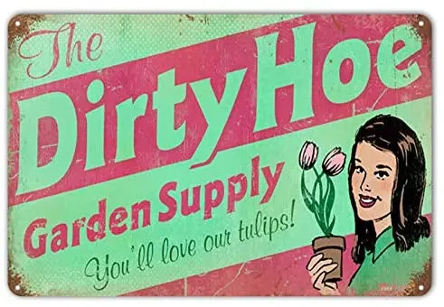 

Tin Sign Personalized Wall Decor Retro Dirty Hoe Garden Sign, Vintage Cafe Coffee & Bar, Metal Signs 12 x 8 inches