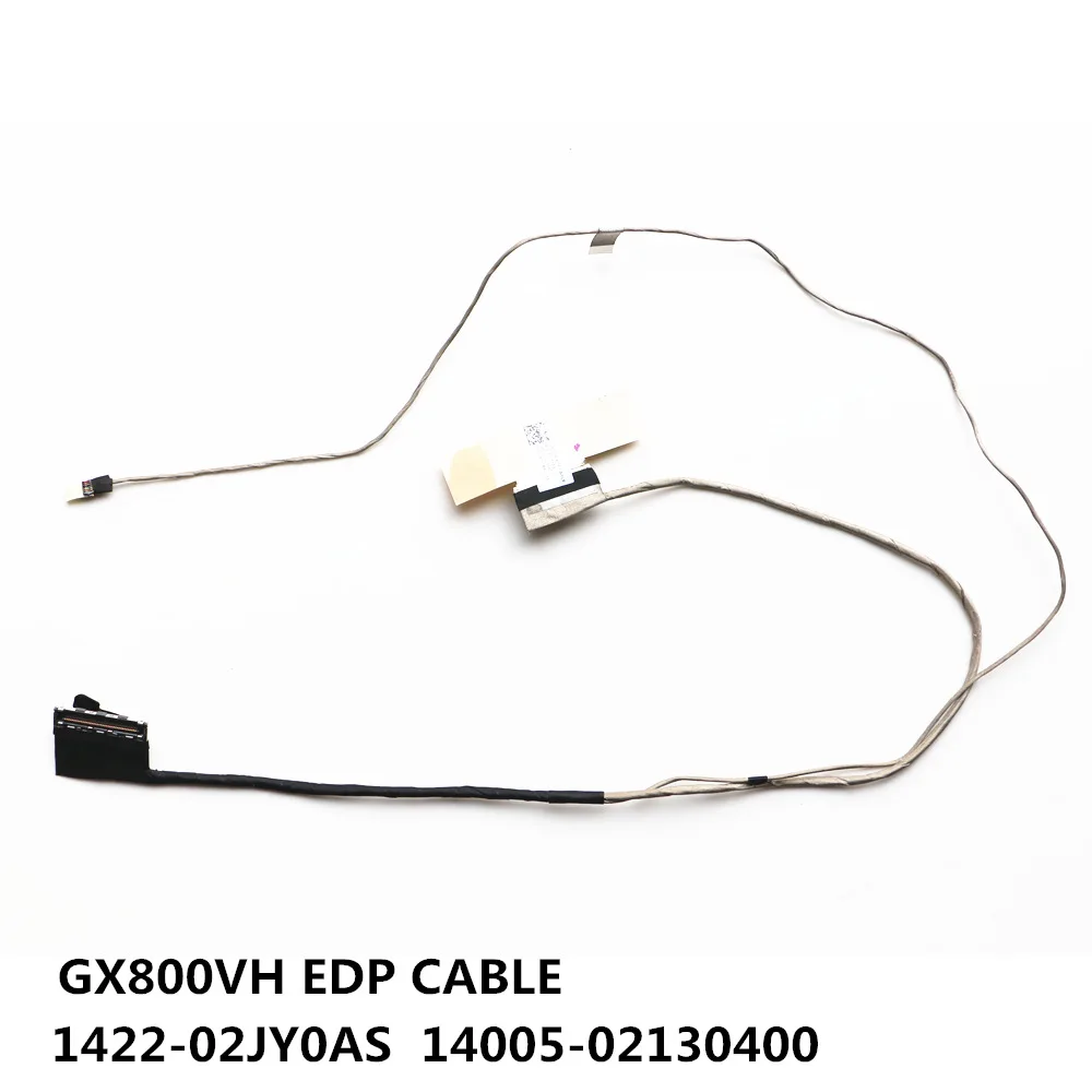 Кабель GX800VH EDP 1422-02JY0AS 14005-02130400 для ASUS GX800VH LCD LVDS кабель
