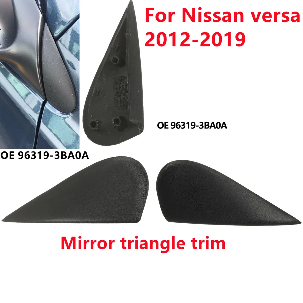 

1pcs Front Fender Trim /Mirror Finisher Fit For Nissan Versa 2012-2019 Left (96319-3BA0A) Right (963183BA0A) Car Accessory