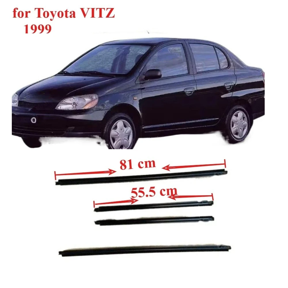 

1 полный комплект резины наружного оконного стекла для Toyota Vios 1999-2004 1-го поколения, линейка дверного ремня для Yaris 6818052010 для Echo
