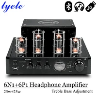 lyele audio 6n1 6p1 vacuum tube amplifier headphone amplifier hifi stereo high power audio 25w2 usb player bluetooth 4 2 ac220v