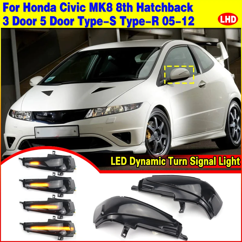 

2X динамический мигающий светодиодный указатель поворота, индикатор бокового зеркала, лампа для Honda Civic 8th MK8 Hatchback 3D 5D 2006 2012 FN2 FN FK