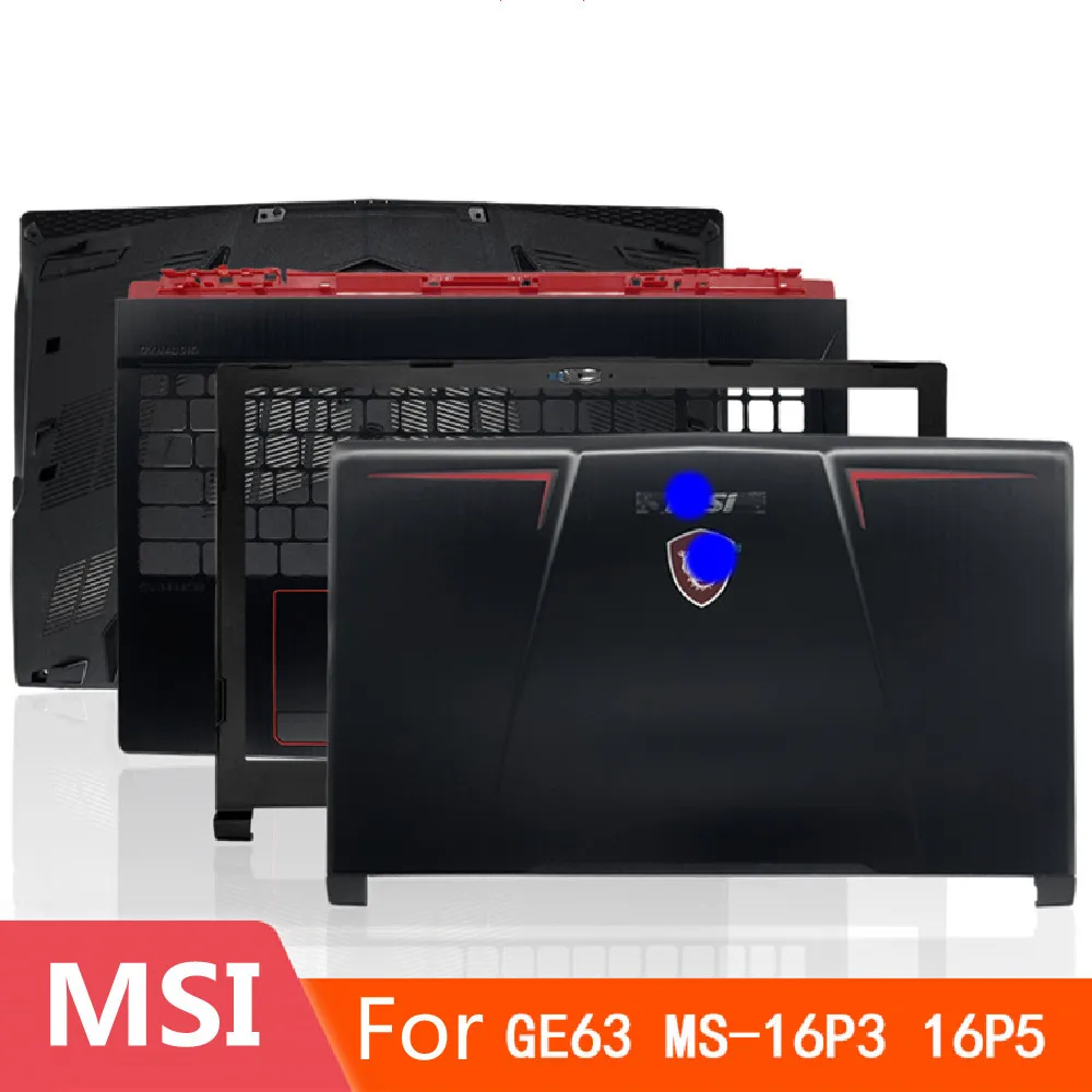 

For MSI GE63 MS-16P1 16P3 16P5 16P7 GP63 A shell B shell C shell D shell shell