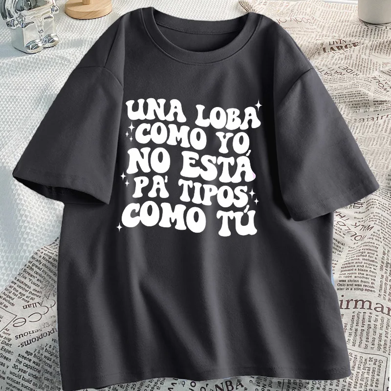 

Shakira T Shirts for Women Una Loba Como Yo No Estas Pa Tipos Como Tu T-shirt Cotton Short Sleeve Music Graphic Tees Feminist