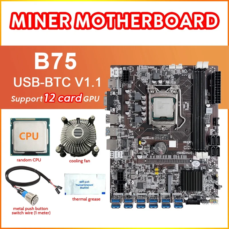 B75 12 Card BTC Mining Motherboard+CPU+Fan+Thermal Grease+Metal Button Switch Cable 12USB3.0 Slot LGA1155 DDR3 RAM MSATA