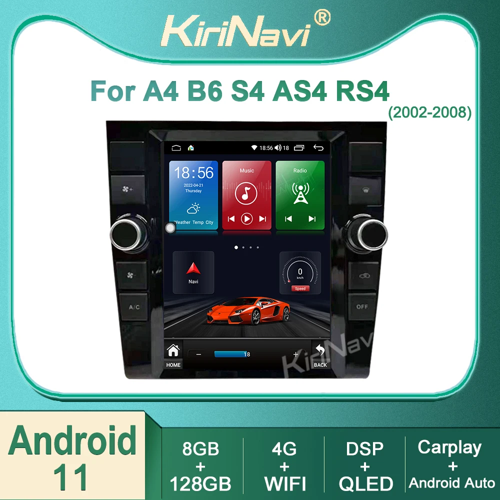 Kirinavi For Audi A4 B6 S4 AS4 RS4 B7 2002-2008 Android 11 Car Radio DVD Multimedia Video Player Stereo Auto Navigation GPS 4G